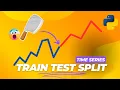 Train-Test Splits for Time Series in Python Step-by-Step Guide