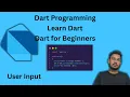 Dart for Beginners How to Take User Input Easily
