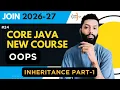 Inheritance in Java Part-1 extends Keyword How Inheritance Works Benefits OOPs in Hindi