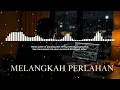 Lagu Melangkah Perlahan  - Hard Rock  | Lagu Perjuangan Demi Masa Depan 2026