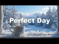Lagu Perfect Day ☕ Chill House \u0026 Deep House Music for Positive Energy and Good Vibes All Day