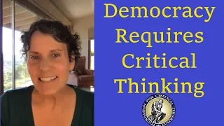 Successful Democracies Require Critical Thinking in All Facets of Society