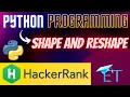 How To Write Python Code For Shape And Reshape Problem on Chaurasia