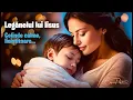 Lagu LEGĂNELUL LUI IISUS - Colinde calme, liniștitoare...😴🎅🏼 | Colaj