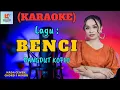 Download Lagu Benci Karaoke Nada Cewek | Karaoke Dangdut Official | Cover PA 600