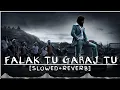 Download Lagu FALAK TU GARAJ TU #lofi #slowedandreverb #falaktugarajtukgfchapter2 #lofisong #newlofisong2023