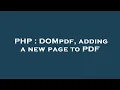 PHP DOMpdf adding a new page to PDF