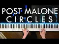 Post Malone - Circles Piano Cover Sheet Music
