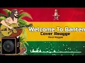 LAGU ASIK || WELCOME TO BANTEN || REGGAE SK69