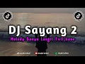 Download Lagu DJ SAYANG 2 X MELODY BANYU LANGIT MENGKANE VIRAL TIKTOK 2023 ft @MASTALGAMING341