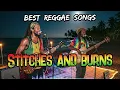 Stitches and Burns – Fra Lippo Lippi Reggae Version 🌴 Tropical Chill Music