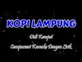 Download Lagu KOPI LAMPUNG - Campursari Karaoke Dengan Lirik - Didi Kempot