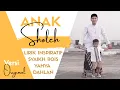 Download Lagu ANAK SHOLEH | LAGU JAWA YANG SANGAT MENGINSPIRASI | ABDUS SYUKUR (Official Music Video)