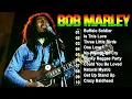 Download Lagu The Best Of Bob Marley - Bob Marley Greatest Hits Full Album - Bob Marley Reggae Songs#reggae