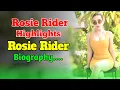 Rosie Rider Biography Life Journey Highlights