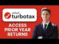 NEW How to Access Prior Year Returns on TurboTax Desktop 2025 View Download Past Tax Returns