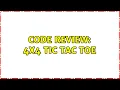 Code Review 4x4 tic tac toe 2 Solutions