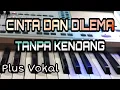Download Lagu CINTA DAN DILEMA || DUT KOPLO || TANPA KENDANG || PLUS VOKAL