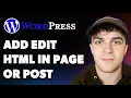How to Add Edit Html in Wordpress Page or Post Full 2025 Guide