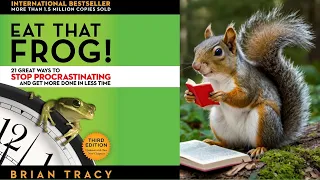 Sammy the Squirrel Learns to Eat That Frog