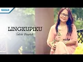 Lagu Lingkupiku - Talita Doodoh (Official Music Video)