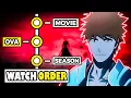 How To Watch Bleach in The Right Order UPDATE
