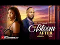 Lagu THE BLOOM AFTER - (2026 LATEST MOVIE) BOLAJI OGUNMOLA, DANIEL ETIM EFFIONG, ANTHONY MONJARO