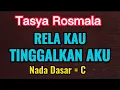 Download Lagu RELA KAU TINGGALKAN AKU - Tasya Rosmala - Karaoke Dangdut Original // Nada Dasar C