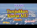 Lagu TUNJUKKAN KUASA MU_Nanaku_KARAOKE_Nada Pria
