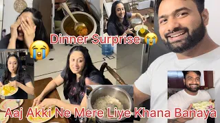 akki ne kiya mujhe emotional ghar ayi toh dekha yeh shocked dinner time surprise 