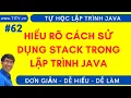 Java 62 Hieu ro ve cach su dung Stack trong lap trinh Java