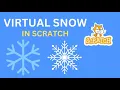 How To Make Virtual Snow In Scratch