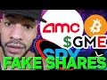 AMC GME Synthetic Shares EXPOSED 300 Short Interest The Truth About The HATE
