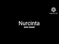 Download Lagu Nurcinta - Amir Masdi | OST Andai Tiada Dia (lirik)