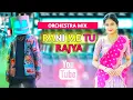 Download Lagu RANI ME TU RAJYA × HINDI SONGS ORCHESTRA MIX DJ RV SUKAPUR