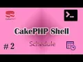 CakePHP Shell Tutorial - How to use shell cakephp class