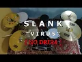 Download Lagu SLANK - VIRUS (NO SOUND DRUM)