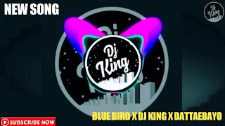Download DJ BLUE BIRD X DJ KING X DATTAEBAYO MP3
