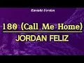 180 (Call Me Home) - Jordan Feliz (Karaoke)