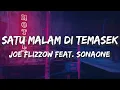 Download Lagu Joe Flizzow feat. SonaOne - Satu Malam Di Temasek (Lirik)