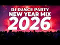 Lagu NEW YEAR DJ DANCE PARTY MIX SONGS 2026 | EDM CLUB REMIXES OF POPULAR SONGS NEW YEAR SPECIAL MIX 2026