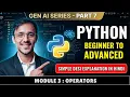 Python Beginner to Advanced 2026 OPERATORS Complete GEN AI Series Simple English