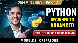 Python Beginner to Advanced 2026 OPERATORS Complete GEN AI Series Simple English