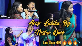arop lukika by nisha om live show 2021
