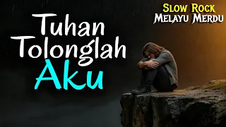 slow rock melayu paling menyentuh 2026 tuhan tolonglah aku official lyric video 