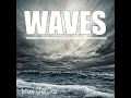 Waves (Deluxe Edit)
