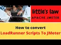 How to Convert LoadRunner scripts to JMeter Script Can we Run LoadRunner Script in JMeter