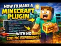 How to make a plugin with no coding expirience