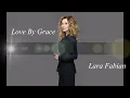 Love By Grace - Lara Fabian - Lyrics