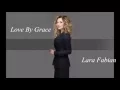 Love By Grace - Lara Fabian - Lyrics